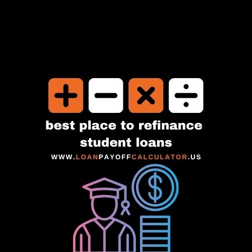 Best place to refinance student loans – compare top lenders, rates, and repayment options